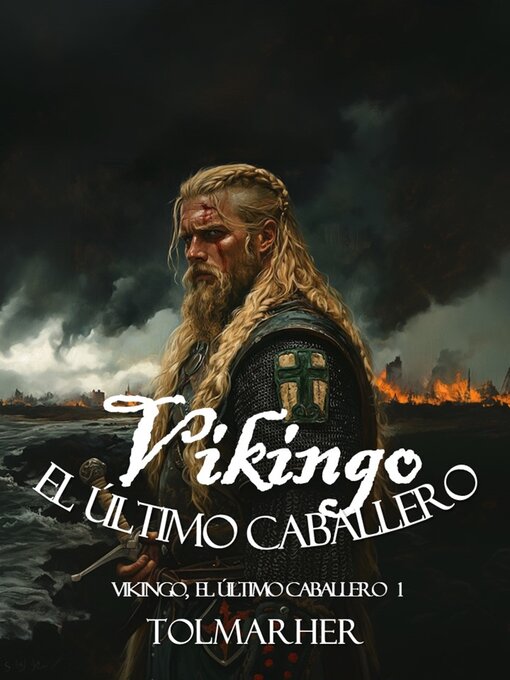 Title details for Vikingo, El Último Caballero by TOLMARHER - Available